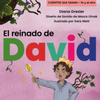 . Yo y el otro, Cuento 3: El reinado de David