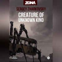 . Creature of unknown kind