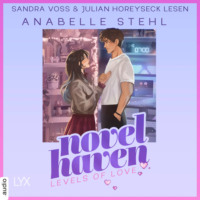 . Levels of Love - Novel Haven, Teil 1 (Ungek?rzt)