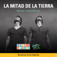 Marcelo Birmajer. La mitad de la tierra