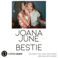 Joana June. Bestie (Ungek?rzt)