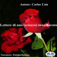 . Lettere Di Uno (Sciocco) Innamorato