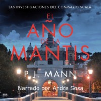 Mann P. J.. El Año De La Mantis