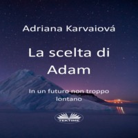 . La Scelta Di Adam