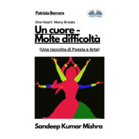 Mishra Sandeep Kumar. Un Cuore - Molte Difficoltà
