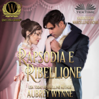 . Rapsodia E Ribellione