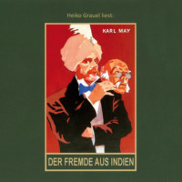 . Der Fremde aus Indien - Karl Mays Gesammelte Werke - Roman, Band 65 (Ungek?rzt)