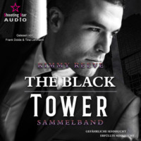 Kimmy Reeve. Colton und Robyn - The Black Tower, Sammelband 1 (ungek?rzt)