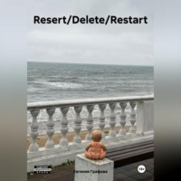 . Resert/Delete/Restart