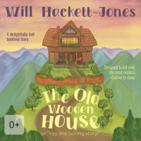 . The Old Wooden House
