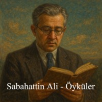 . Sabahattin Ali – Öyküler