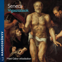 Seneca. V?gasztal?sok