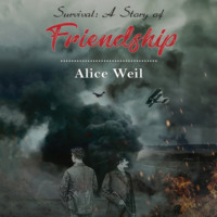Alice Weil. Survival: A Story of Friendship (Unabridged)