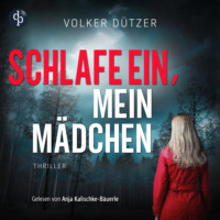 . Schlafe ein, mein M?dchen - Funke & Stein ermitteln, Band 2 (Ungek?rzt)