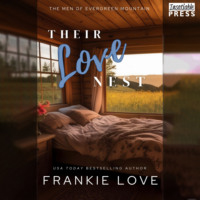 . Their Love Nest - The Men of Evergreen Mountain, Book 2 (Unabridged)