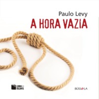 Paulo Levy. A hora vazia (Completo)
