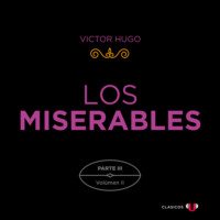 . Parte III: Marius (Volumen II) - Los Miserables (versi?n por partes), Tomo 6 (Completo)