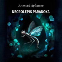 . Necrolepis Paradoxa
