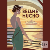 . Besame mucho