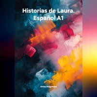 Анна Сергеевна Андреева. Historias de Laura. Español A1