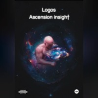 . Logos. Ascension Insight.(Озарение Вознесения)
