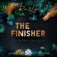 RuNyx. The Finisher - Du bist sein Verh?ngnis - Dark Verse, Band 4 (Ungek?rzt)