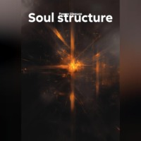 . Soul structure