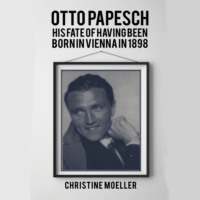 Christine Moeller. Otto Papesch (Unabridged)
