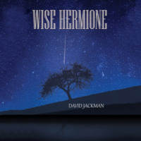 David Jackman. Wise Hermione (Unabridged)