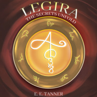 E. E. Tanner. Legira (Unabridged)