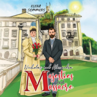 Elena Sommers. Nicholas and Alexandra Majesties and Massacre (Unabridged)