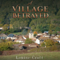 . A Village Betrayed (Unabridged)