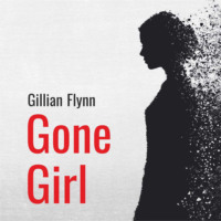 Гиллиан Флинн. Исчезнувшая. Gone Girl. Аудиокнига