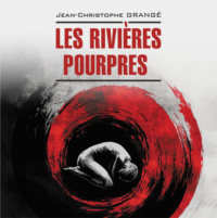 . Багровые реки. Les rivi?res pourpres. Аудиокнига