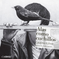 Catalina K?hne Peimbert. Alas como cuchillos (completo)