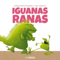 Catalina K?hne Peimbert. Iguanas Ranas (completo)