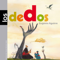 Eugenio Aguirre. Los dedos (completo)