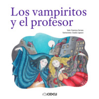 Franciso Serrano. Los vampiritos y el profesor (completo)