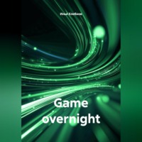 . Game overnight
