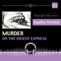 Агата Кристи. Убийство в Восточном экспрессе. Б1. Murder on Orient Express. B1