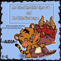 Светлана Андреева. The Tale of the Little Tiger Cub and the Little Fire Dragon