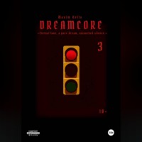 . Dreamcore 3