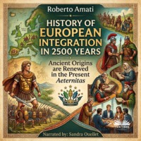 . History Of European Integration In 2500 Years